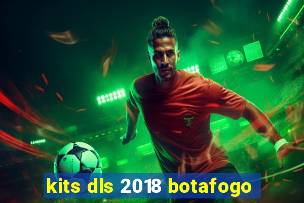 kits dls 2018 botafogo